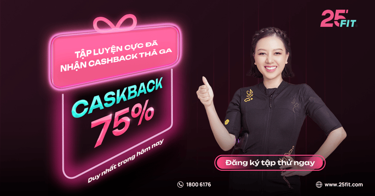 Đăng ký tập EMS Training tại 25 FIT, nhận ưu đãi hoàn tiền 75%